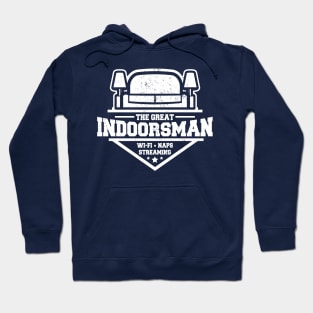 The Great Indoorsman Hoodie